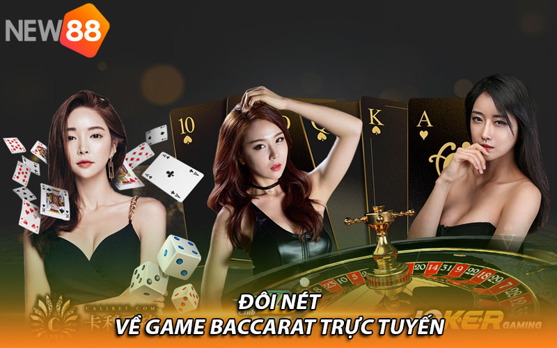 Baccarat trực tuyến – Trải nghiệm game bài thịnh hành nhất