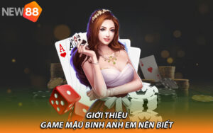 Giới thiệu game mậu binh anh em nên biết 