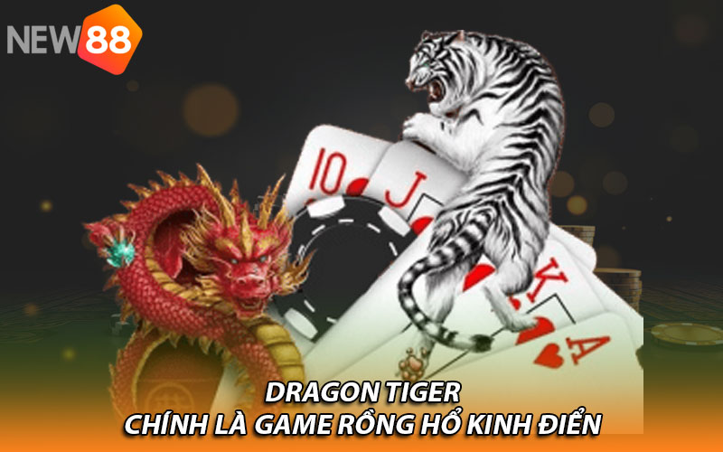 Sảnh Casino Dragon Tiger – Hùng Long Tranh Đấu Tiền Đầy Túi