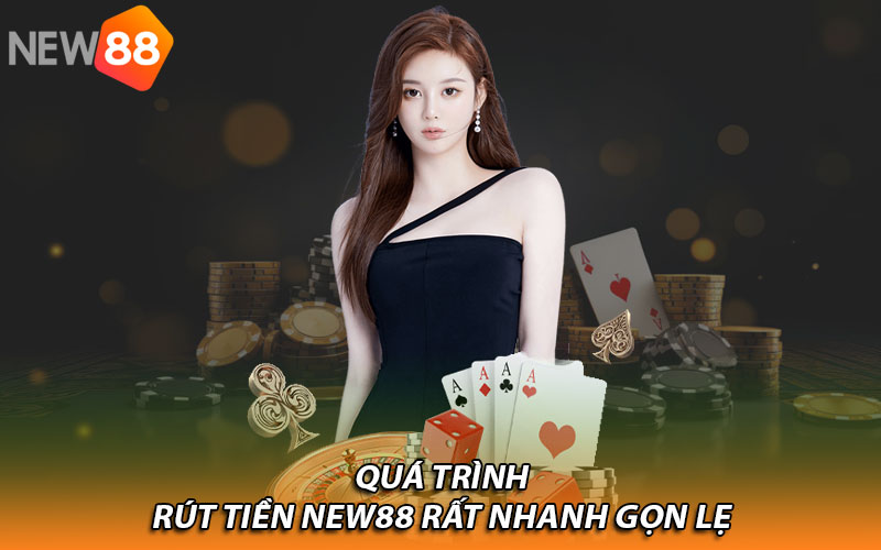 Hướng dẫn các bước rút tiền New88 thành công luôn và ngay