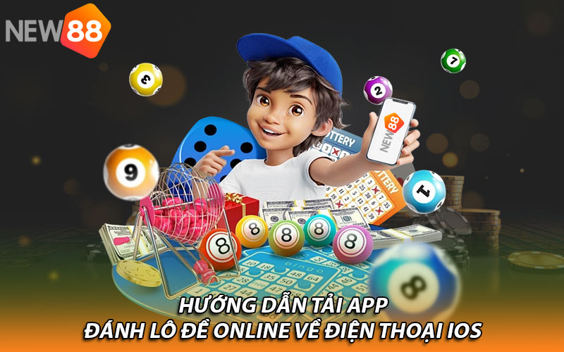 Hướng dẫn tải app đánh lô đề online về điện thoại IOS