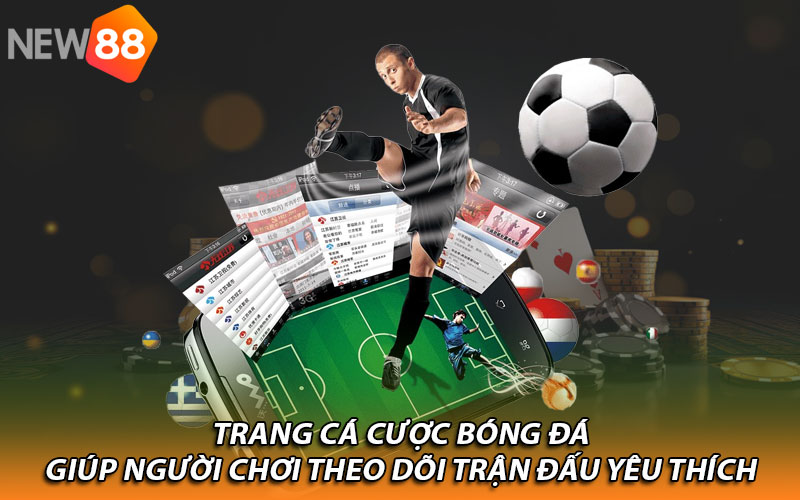 Trang Cá Cược Bóng Đá New88 – Một Số Kèo Hấp Dẫn Hiện Nay